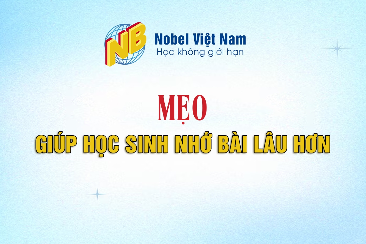 Mẹo giúp học sinh nhớ lâu bài giảng hơn, thầy cô đã biết ?